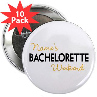 Custom Bachelorette Party 2.25 Button (10 pack) by CustomLekker1