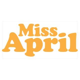 Wall Art  Posters  Miss April Poster