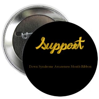 Support Down Syndrome Awareness Month Ribbon Button  Support Down