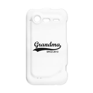 2013 Gifts  2013 Android Cases  Grandma since 2013 Incredible 2