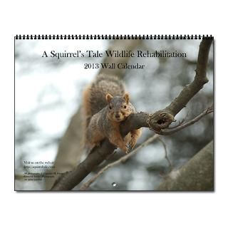 Squirrels Tale 2013 2013 Wall Calendar by asquirrelstale