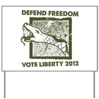 Tread On Me Yard Signs  Defend Freedom   Vote Liberty 2012 Yard Sign