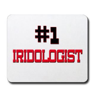 Iridologist Gifts  #1 Iridologist More Fun Stuff  Number 1