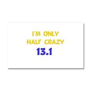 Gifts  13.1 Car Accessories  Half Crazy 13.1 Car Magnet 20 x 12