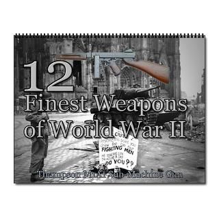 Ww2 Wwii Finest Home Office  12 Finest Weapons of WWII Wall Calendar