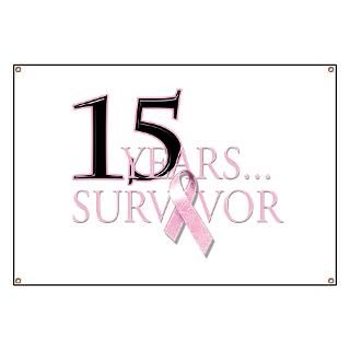 15 Year Breast Cancer Survivo Banner for $59.00