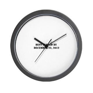 BEST IF USED BY DEC 21 2012 Wall Clock for $18.00