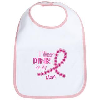 Wear Pink For My Mom 26 Bib for $12.00
