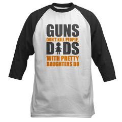 Guns Dont Kill People, Dads T Shirt by gracequinn