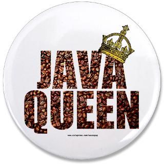 Caffeinated Gifts  Caffeinated Buttons  Java Queen (Coffee) 3.5