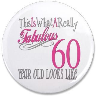 60 Gifts  60 Buttons  60th Birthday Gifts 3.5 Button
