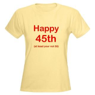 Birthday Shirts, Funny 45 Birthday T Shirts, 45 Birthday Sweatshirt