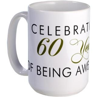 60 Year Old Gifts  60 Year Old Drinkware  Celebrating 60 Years