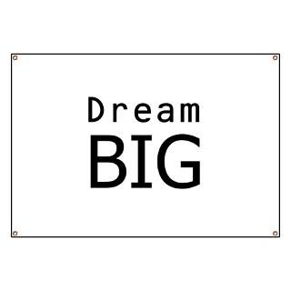 Dream Big Banner for $59.00