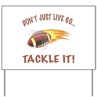 Tackle 60 Football Bday Yard Sign for $20.00