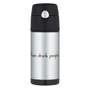 Drunk Gifts  Drunk Drinkware  I See Drunk People Thermos Bottle