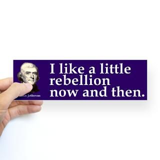 thomas jefferson rebellion bumper sticker $ 4 65