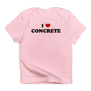 Concrete Gifts  Concrete T shirts  I Love CONCRETE Infant T Shirt