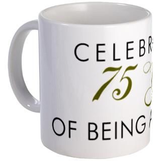 75 Year Old Gifts  75 Year Old Drinkware  Celebrating 75 Years