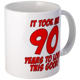 90 Gifts  90 Drinkware  It Took Me 90 Years To Look This Good Mug