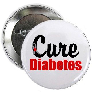 Diabetes Gifts  Diabetes Buttons  Cure Diabetes 2.25 Button