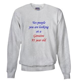 95 Gifts  95 Sweatshirts & Hoodies  Genuine 95 year old