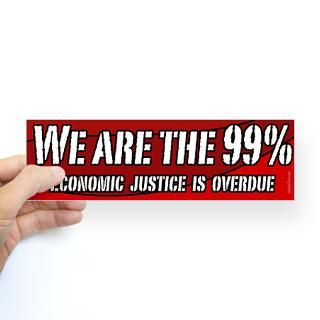 We Are The 99 Percent bumper sticker  The Economy, Stupid