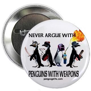 Never argue with penguins with weapons