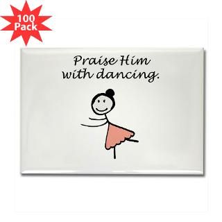 Praise Him With Dancing  Praise Him With Dancing Dance Shirts, Mugs