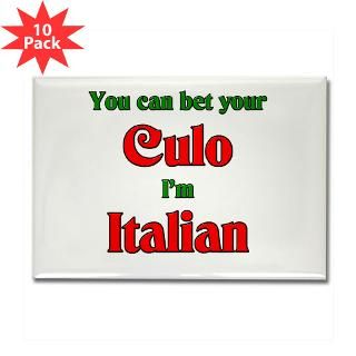 You Bet Your Culo Im Italian  Italian Things