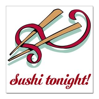 Chef Gifts  Sushi tonight 5.25 x 5.25 Invitations