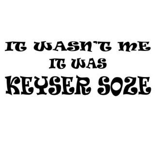 The Usual Suspects It Was Keyser Soze Unofficial Tribute Cult Movie T