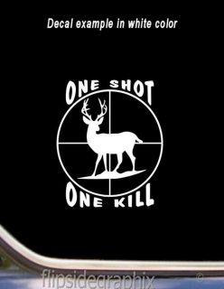 Deer Hunting Buck 1 Shot 1 Kill Window Decal Sticker DH 5