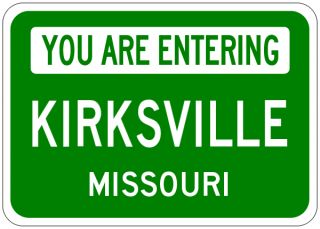 Kirksville Missouri You Are Entering Aluminum City Sign