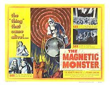 Magnetic Monster 1953 x The Unknown 1956 Monster from Green Hell 1958