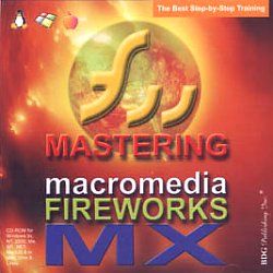 Mastering Macromedia Fireworks MX New PC CD ROM