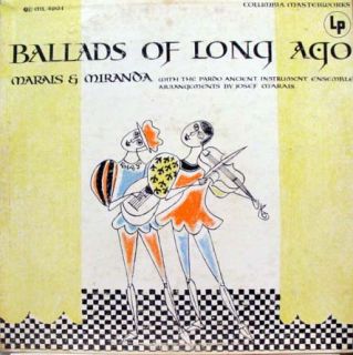 Marais Miranda Ballads of Long Ago LP VG ml 4894 Vinyl 1954 Record