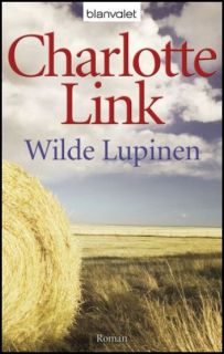 CHARLOTTE LINK Sturmzeit Trilogie 2 Wilde Lupinen NEU 3442374170
