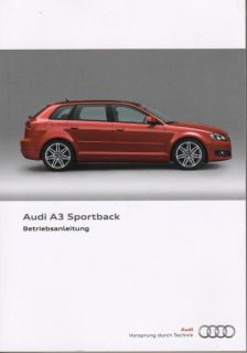 AUDI A3 Sportback 8PA Betriebsanleitung 2011 Bordbuch Handbuch BA