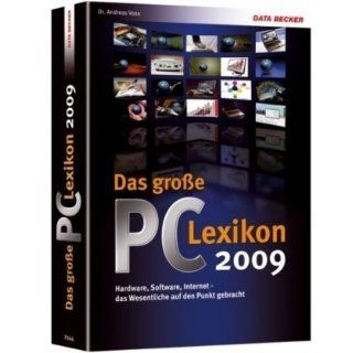 Das grosse PC LEXIKON 2009 Hardware, Software, Internet das