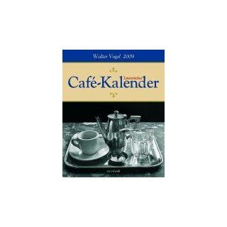 Literarischer Cafe Kalender 2009. Wochenkalender Bücher
