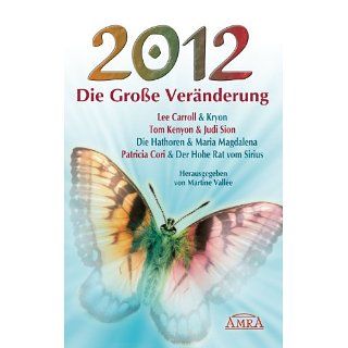 2012   Die Große Veränderung Lee Carroll, Tom Kenyon