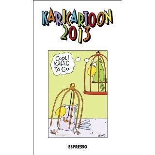 KARICARTOON 2013 366 Kari Cartoons von 80 ZeichnerInnen 