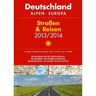 Shell Straßen & Reisen 2013/2014 Deutschland / Alpen / Europa