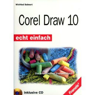 CorelDRAW 10, m. CD ROM Winfried Seimert Bücher