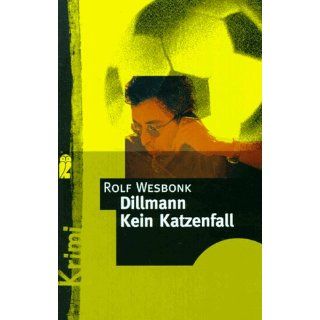 Dillmann. Kein Katzenfall. Rolf Wesbonk Bücher