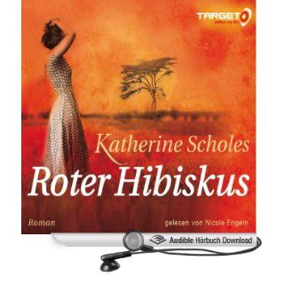 Roter Hibiskus (Hörbuch ) Katherine Scholes