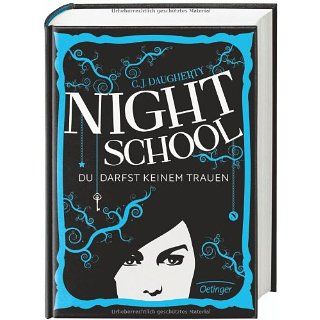 Night School 01. Du darfst keinem trauen Carolin Liepins