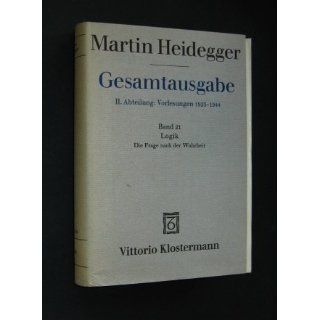 . ( Martin Heidegger. Gesamtausgabe, Band 21). Bücher