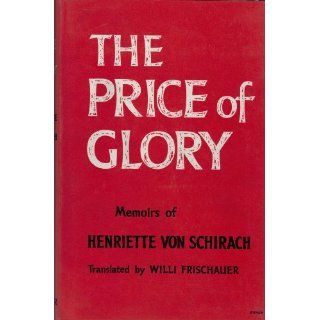 THE PRICE OF GLORY HENRIETTE VON SCHIRACH Bücher